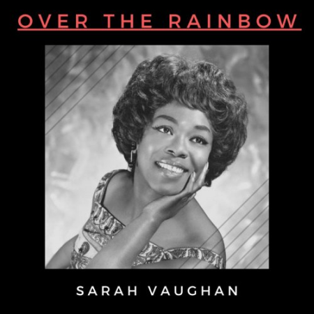 VA - Sarah Vaughan - Over the Rainbow (2021)