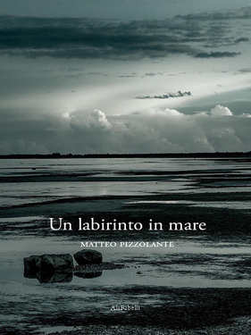Matteo Pizzolante – Un labirinto in mare (2020)