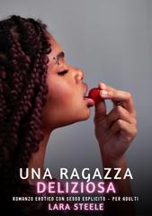 Lara Steele – Una ragazza deliziosa (2026)