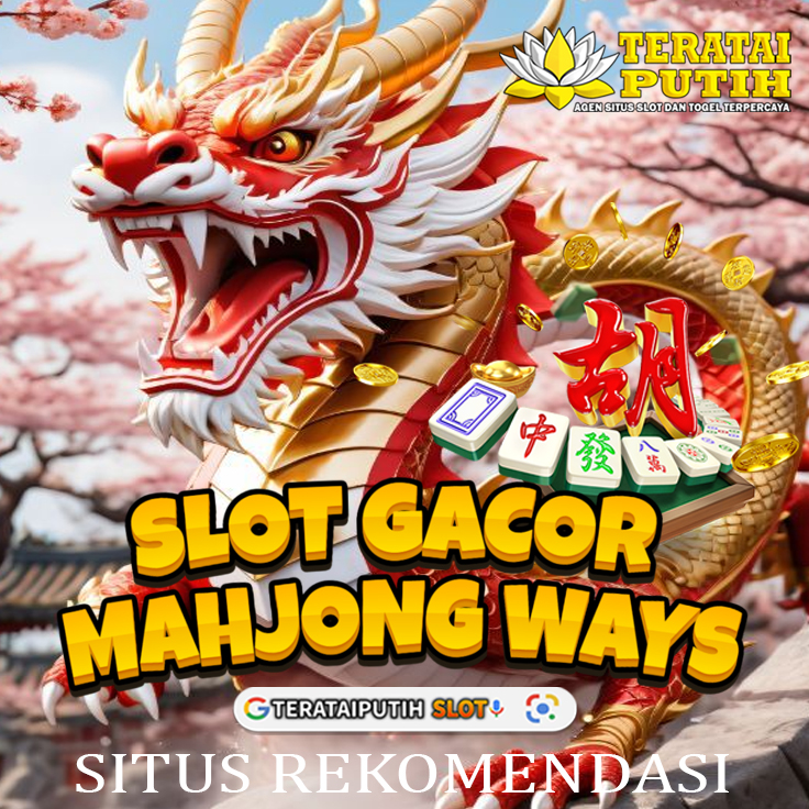 TERATAIPUTIH77: Link Slot Gacor Mahjong Hari Ini 2025