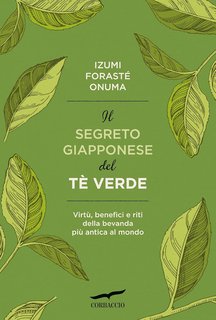 Izumi Forasté Onuma - Il segreto giapponese del tè verde (2024)