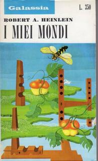 Robert A. Heinlein - I miei mondi (1971)