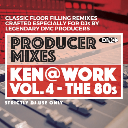 VA - DMC Producer Mixes: Ken At Work Vol.4 The 80s (2022)