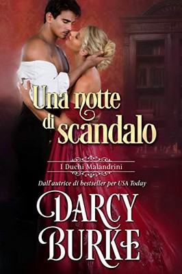 Darcy Burke - I duchi malandrini Vol. 4. Una notte di scandalo (2020)