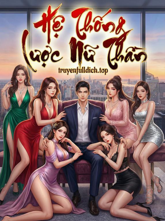 Hệ Thống Công Lược Nữ Thần