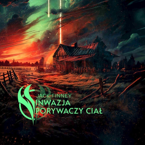 Jack Finney - Inwazja porywaczy ciał