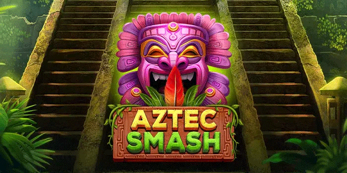 Tips Gacor Slot Aztec Smash, Auto Scatter Tiap Putaran!