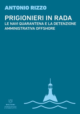 Antonio Rizzo - Prigionieri in rada (2025)