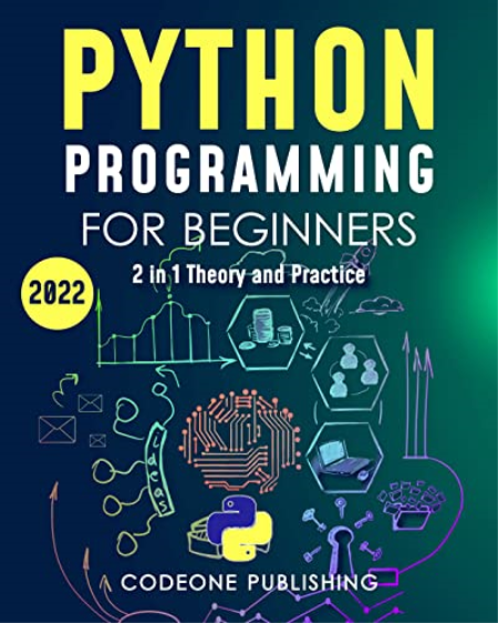 Python Programming for Beginners: The #1 Python Programming Crash Course for Beginners to Learn Python Coding Well & Fast