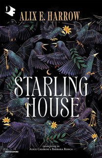 Alix E. Harrow - Starling house (2024)