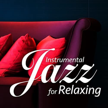 VA - Instrumental Jazz for Relaxing (By Zen Garden) (2016)