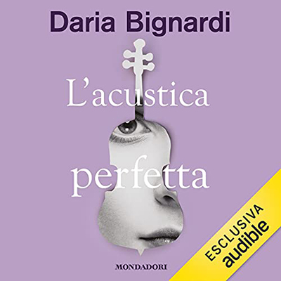 Daria Bignardi - L'acustica perfetta (2021) (mp3 - 128 kbps)