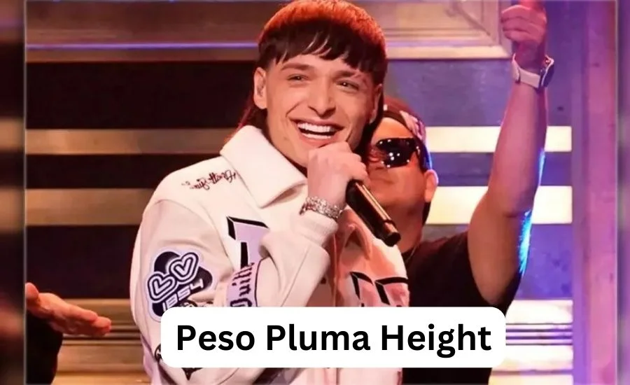 The Evolution of Peso Pluma Height and Its History
