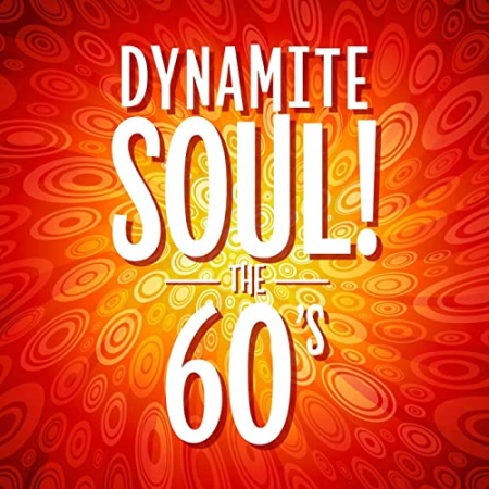 VA - Dynamite Soul! The 60's (2021)