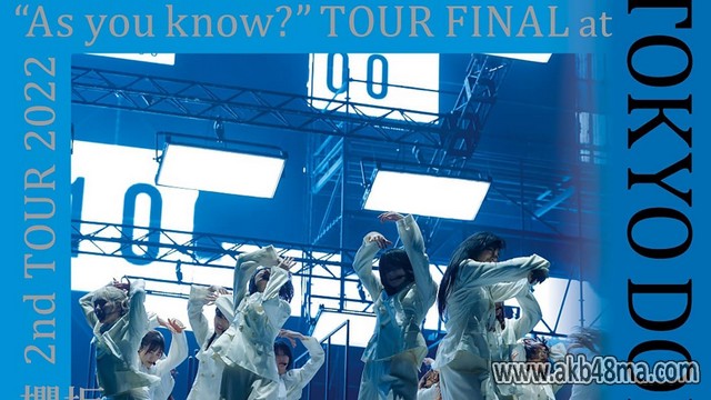 【BDISO】230802 Sakurazaka46 2nd Tour 2022 As you know? Tour Final at Tokyo Dome (Limited Edition)