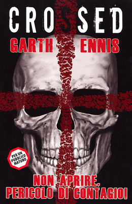 100% Panini Comics – Crossed 01 Non aprire pericolo di contagio (Panini 2012-02)
