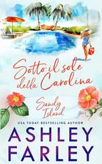 Ashley Farley – Sandy Island Vol. 2. Sotto il sole della Carolina (2026)