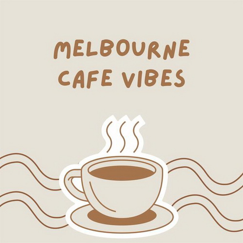VA - Melbourne Cafe Vibes (2024) MP3
