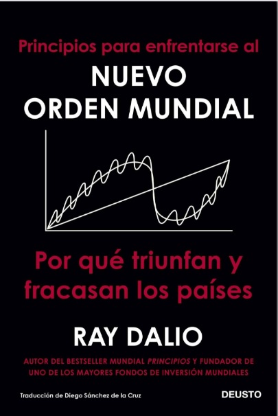 Principios para enfrentarse al nuevo orden mundial - Ray Dalio (PDF) [VS]