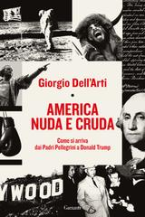 Giorgio Dell’Arti – America nuda e cruda (2026)