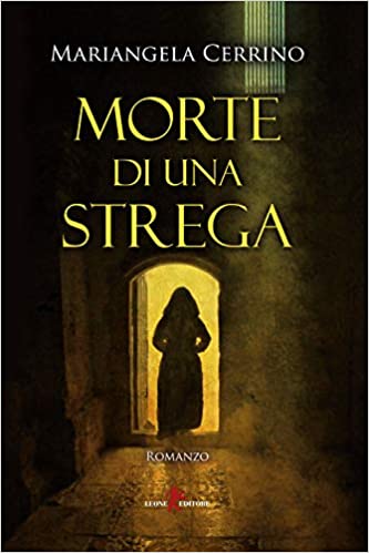Mariangela Cerrino – Morte di una strega (2020)