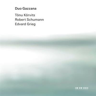 Duo Gazzana - Kõrvits, Schumann, Grieg (2022)