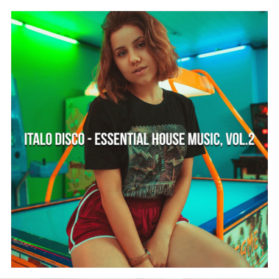 VA - Italo Disco (Essential House Music Vol. 2) (2019)