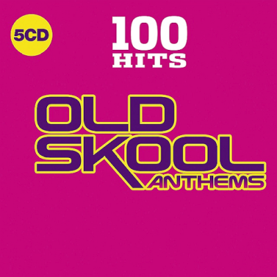 VA - 100 Hits - Old Skool Anthems (5CD Hits Digipack) (2019)