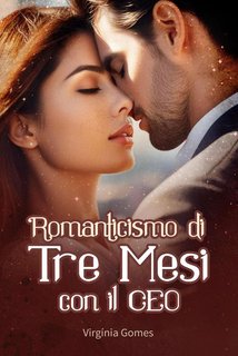 Virgínia Gomes - Romanticismo di Tre Mesi con il CEO (2024)