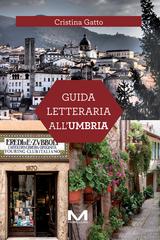 Cristina Gatto – Guida letteraria all’Umbria (2026)