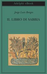 Jorge Luis Borges – Il Libro di Sabbia (2018)