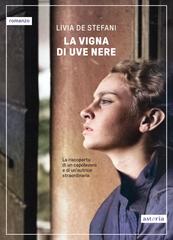 Livia De Stefani – La vigna di uve nere (2025)