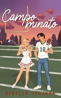 Rebecca Jenshak - Campus Wallflowers Vol. 3. Campo minato (2024)
