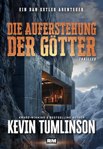 Cover: Kevin Tumlinson - Die Auferstehung der G&ouml;tter (Die Dan Kotler Abenteuer 11)