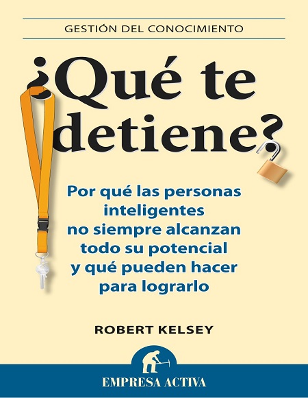 ¿Qué te detiene? - Robert Kelsey (PDF) [VS]