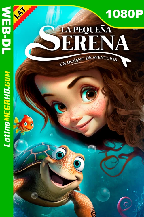 La Pequeña Serena: Un Océano de Aventuras (2023) Latino HD WEB-DL 1080P