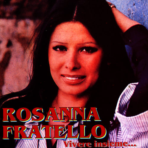 Rosanna Fratello - Vivere Insieme . [Album] (Replay Music, 1994) FLAC