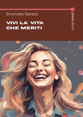 Emanuela Geracà – Vivi la vita che meriti (2025)