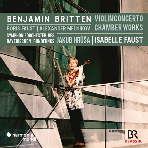 Isabelle Faust - Britten: Violin Concerto, Chamber Works (2024) [FLAC]      