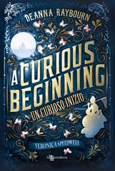 Deanna Raybourn – Un curioso inizio, Veronica Speedwell Vol. 1 . A Curious Beginning (2025)