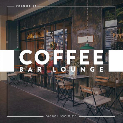 VA - Coffee Bar Lounge Vol. 12 (2019)