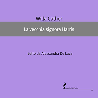 Willa Cather - La vecchia signora Harris (2022) (mp3 - 128 kbps)