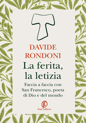 Davide Rondoni - La ferita, la letizia (2025)