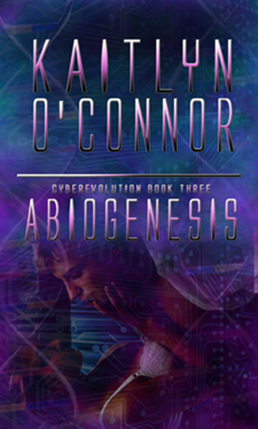 7380017 - Cyberrevolution 01: Abiogenesis -  Kaitlyn OConnor [AUDIOLIBRO]