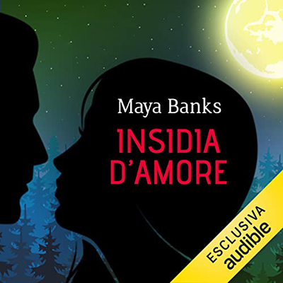 Maya Banks, Silvia Salis - Insidia d'amore (2022) (mp3 - 128 kbps)