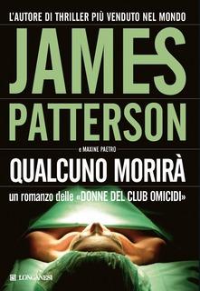 James Patterson & Maxine Paetro - Qualcuno morirà (2007)