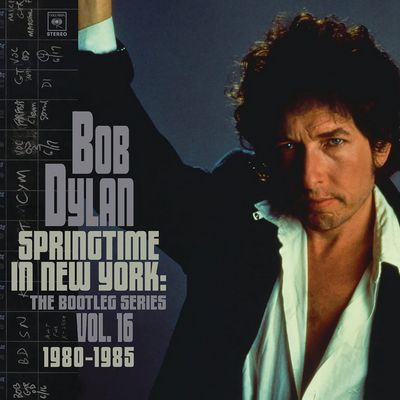 Bob Dylan - Springtime in New York: The Bootleg Series Vol. 16 1980-1985 (2021)