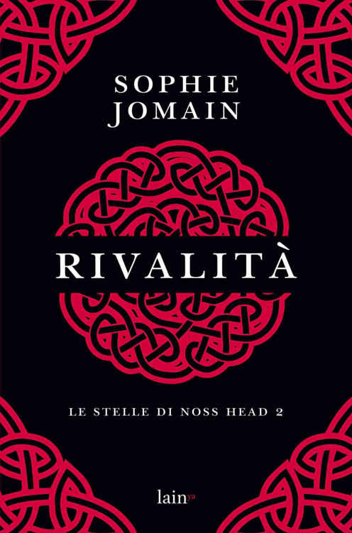 Sophie Jomain - Le stelle di Noss Head vol.02. Rivalità (2016)