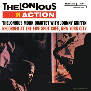 Thelonious In Action. Recorded At The Five Spot Cafe, NYC (1958) [2017 Remaster]