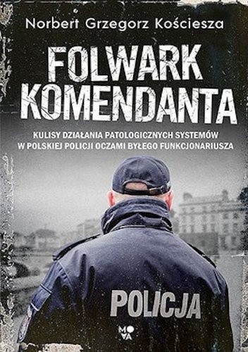 Norbert Grzegorz Kościesza - Folwark komendanta (2019) [AUDIOBOOK PL]